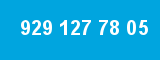 929 127 78 05